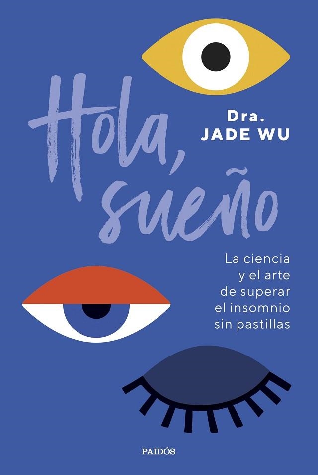 HOLA, SUEÑO | 9788449341939 | WU, JADE | Llibreria Drac - Llibreria d'Olot | Comprar llibres en català i castellà online