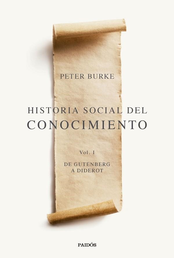 HISTORIA SOCIAL DEL CONOCIMIENTO VOL. I | 9788449341984 | BURKE, PETER | Llibreria Drac - Llibreria d'Olot | Comprar llibres en català i castellà online