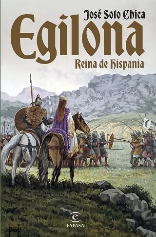 EGILONA, REINA DE HISPANIA | 9788467072082 | SOTO CHICA, JOSÉ | Llibreria Drac - Llibreria d'Olot | Comprar llibres en català i castellà online