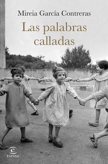 PALABRAS CALLADAS, LAS | 9788467071979 | GARCÍA CONTRERAS, MIREIA | Llibreria Drac - Llibreria d'Olot | Comprar llibres en català i castellà online