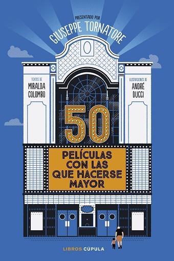 50 PELÍCULAS CON LAS QUE HACERSE MAYOR | 9788448040567 | TORNATORE, GIUSEPPE | Llibreria Drac - Librería de Olot | Comprar libros en catalán y castellano online