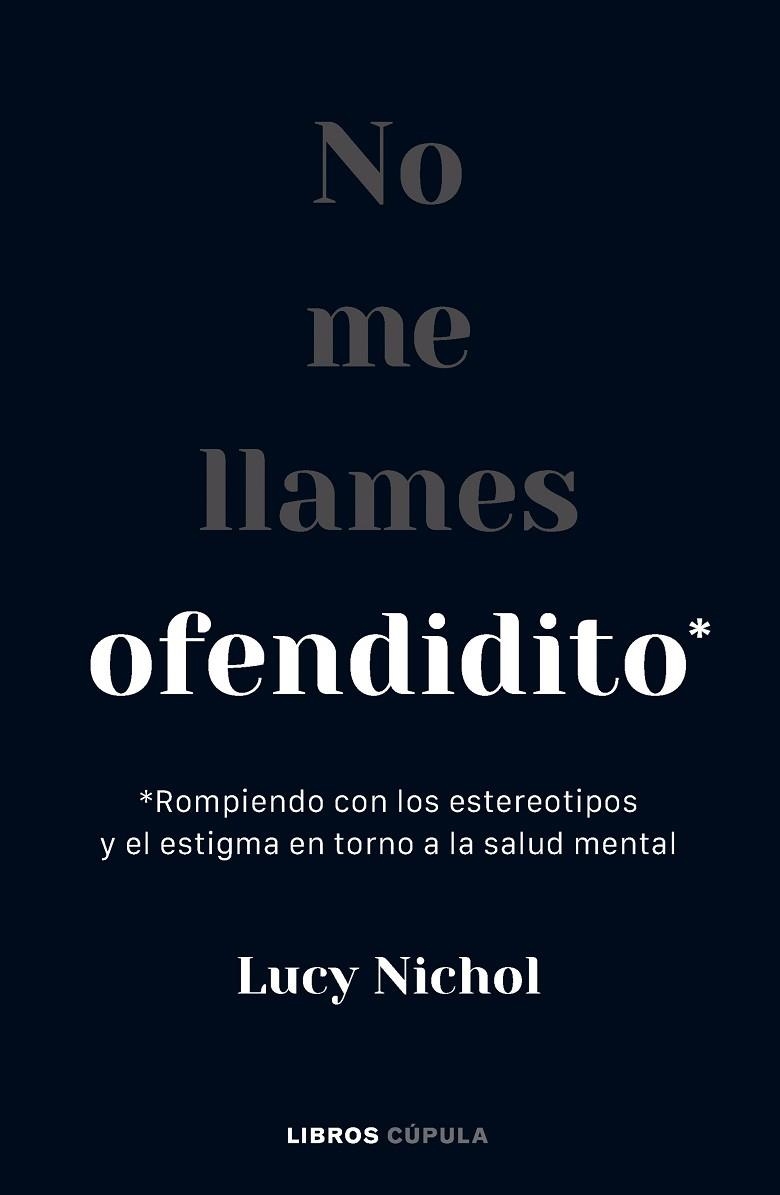 NO ME LLAMES OFENDIDITO | 9788448040703 | NICHOL, LUCY | Llibreria Drac - Llibreria d'Olot | Comprar llibres en català i castellà online