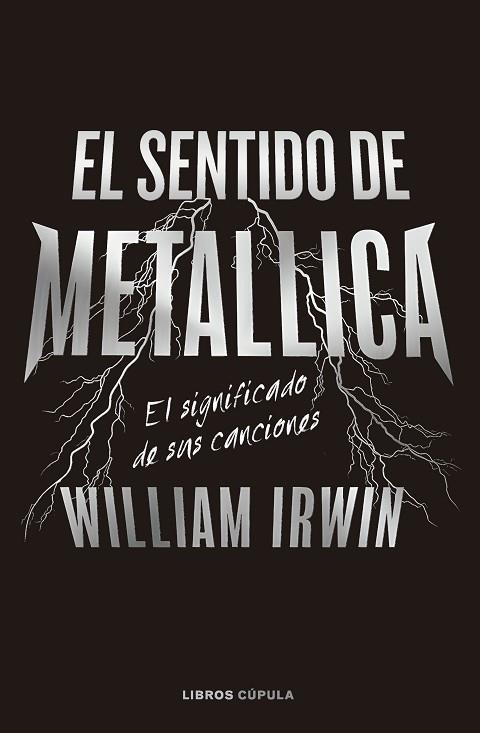 SENTIDO DE METALLICA, EL | 9788448040666 | IRWIN, WILLIAM | Llibreria Drac - Llibreria d'Olot | Comprar llibres en català i castellà online