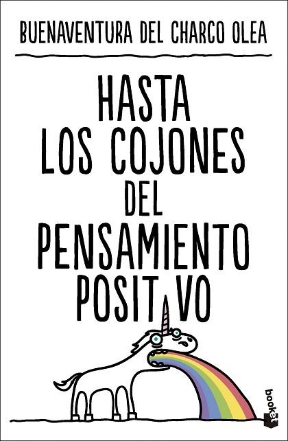 HASTA LOS COJONES DEL PENSAMIENTO POSITIVO | 9788427052260 | DEL CHARCO OLEA, BUENAVENTURA | Llibreria Drac - Llibreria d'Olot | Comprar llibres en català i castellà online