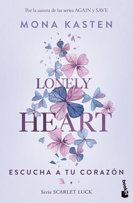 LONELY HEART. ESCUCHA A TU CORAZÓN (SCARLET LUCK 1) | 9788408283638 | KASTEN, MONA | Llibreria Drac - Llibreria d'Olot | Comprar llibres en català i castellà online