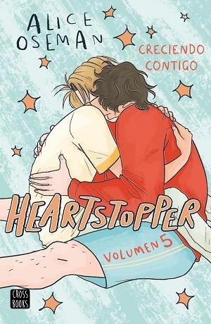 CRECIENDO CONTIGO (HEARTSTOPPER 5) | 9788408283539 | OSEMAN, ALICE | Llibreria Drac - Llibreria d'Olot | Comprar llibres en català i castellà online