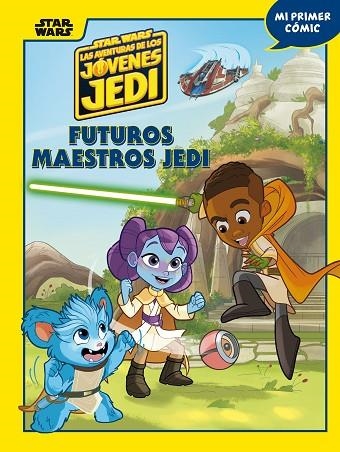 STAR WARS. LAS AVENTURAS DE LOS JÓVENES JEDI. FUTUROS MAESTROS JEDI | 9788408283607 | STAR WARS | Llibreria Drac - Librería de Olot | Comprar libros en catalán y castellano online