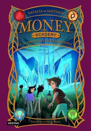 MONEY ACADEMY Y LA FUENTE DE LA ETERNA RIQUEZA (MONEY ACADEMY 1) | 9788408280422 | DE SANTIAGO, NATALIA | Llibreria Drac - Llibreria d'Olot | Comprar llibres en català i castellà online