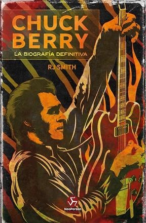 CHUCK BERRY | 9788415887942 | SMITH, RJ | Llibreria Drac - Llibreria d'Olot | Comprar llibres en català i castellà online