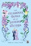 PELIGROSAS DAMAS DE LA SOCIEDAD WISTERIA, LAS | 9788419873125 | HOLTON, INDIA | Llibreria Drac - Llibreria d'Olot | Comprar llibres en català i castellà online