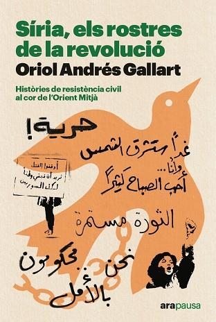 SIRIA ELS ROSTRES DE LA REVOLUCIO | 9788411730402 | ANDRES, ORIOL | Llibreria Drac - Llibreria d'Olot | Comprar llibres en català i castellà online