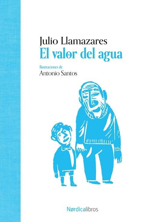 VALOR DEL AGUA, EL | 9788419735997 | LLAMAZARES, JULIO ALONSO | Llibreria Drac - Librería de Olot | Comprar libros en catalán y castellano online