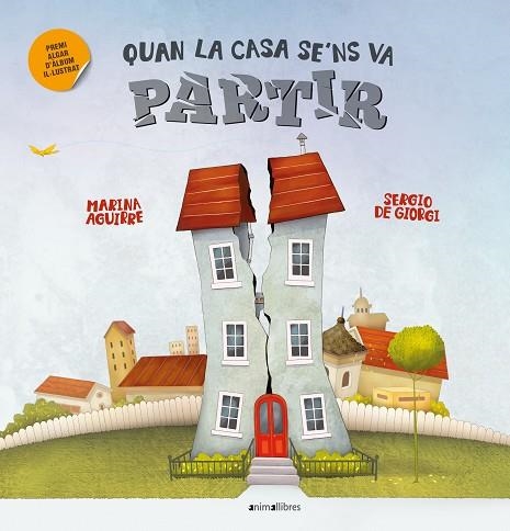 QUAN LA CASA SE'NS VA PARTIR | 9788419659583 | AGUIRRE, MARINA | Llibreria Drac - Librería de Olot | Comprar libros en catalán y castellano online