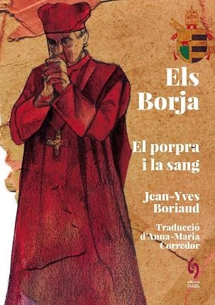 BORJA, ELS | 9788412730869 | BORIAUD, JEAN-YVES | Llibreria Drac - Librería de Olot | Comprar libros en catalán y castellano online