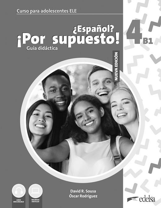 NUEVO ESPAÑOL POR SUPUESTO 4 (B1). GUÍA DIDÁCTICA | 9788490818213 | SOUSA, DAVID R.; RODRÍGUEZ, ÓSCAR | Llibreria Drac - Librería de Olot | Comprar libros en catalán y castellano online