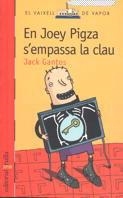 JOEY PIGSA S'EMPASSA LA CLAU, EN | 9788466100762 | GANTOS, JACK | Llibreria Drac - Llibreria d'Olot | Comprar llibres en català i castellà online