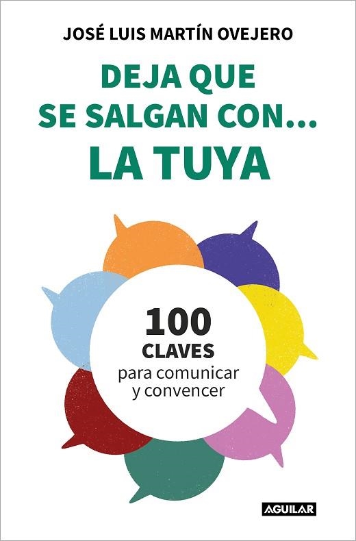 DEJA QUE SE SALGAN CON... LA TUYA | 9788403523654 | MARTÍN OVEJERO, JOSÉ LUIS | Llibreria Drac - Librería de Olot | Comprar libros en catalán y castellano online