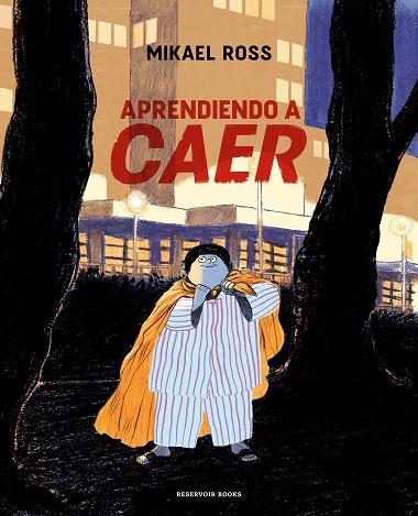 APRENDIENDO A CAER | 9788419437068 | ROSS, MIKAEL | Llibreria Drac - Librería de Olot | Comprar libros en catalán y castellano online