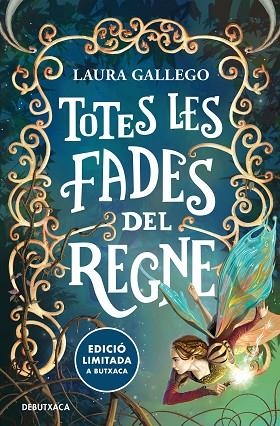 TOTES LES FADES DEL REGNE | 9788419394422 | GALLEGO, LAURA | Llibreria Drac - Llibreria d'Olot | Comprar llibres en català i castellà online