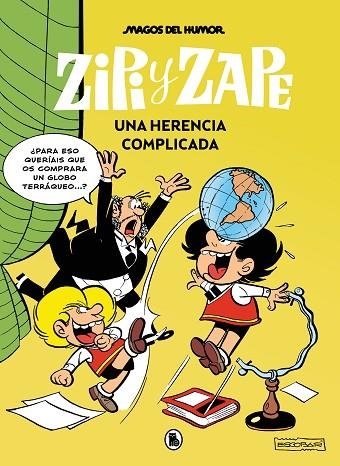 ZIPI Y ZAPE. UNA HERENCIA COMPLICADA (MAGOS DEL HUMOR 221) | 9788402429537 | ESCOBAR, JOSEP | Llibreria Drac - Librería de Olot | Comprar libros en catalán y castellano online