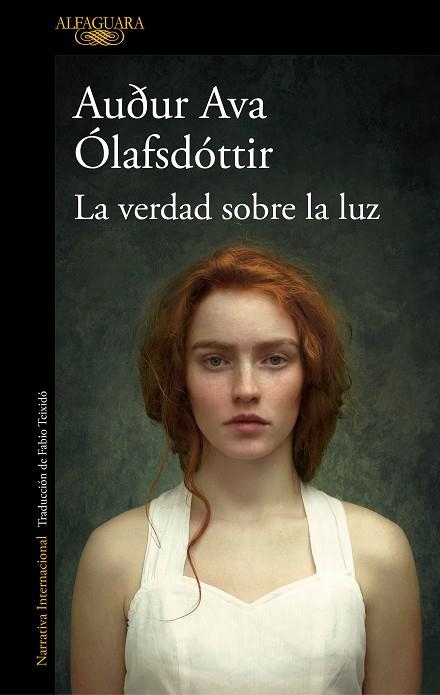 VERDAD SOBRE LA LUZ, LA | 9788420476537 | ÓLAFSDÓTTIR, AUDUR AVA | Llibreria Drac - Llibreria d'Olot | Comprar llibres en català i castellà online