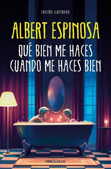 QUÉ BIEN ME HACES CUANDO ME HACES BIEN | 9788466375009 | ESPINOSA, ALBERT | Llibreria Drac - Llibreria d'Olot | Comprar llibres en català i castellà online