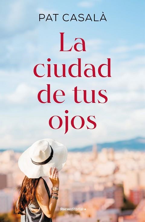 CIUDAD DE TUS OJOS, LA | 9788419449979 | CASALÀ, PAT | Llibreria Drac - Llibreria d'Olot | Comprar llibres en català i castellà online