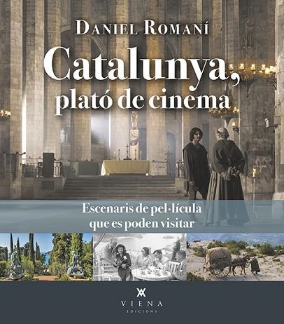 CATALUNYA, PLATÓ DE CINEMA | 9788419474384 | ROMANÍ, DANIEL | Llibreria Drac - Llibreria d'Olot | Comprar llibres en català i castellà online