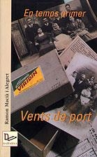 EN TEMPS PRIMER - VENTS DE PORT | 9788489890787 | MACIA I ALEGRET, RAMON | Llibreria Drac - Llibreria d'Olot | Comprar llibres en català i castellà online