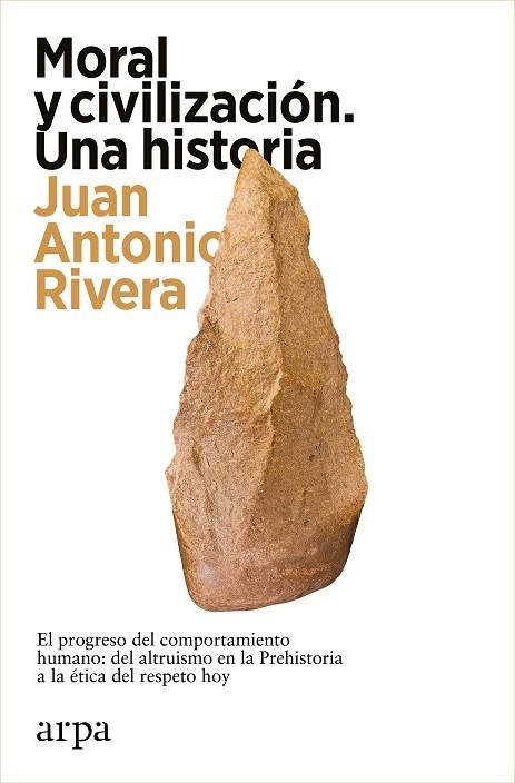 MORAL Y CIVILIZACIÓN. UNA HISTORIA | 9788419558466 | RIVERA, JUAN ANTONIO | Llibreria Drac - Llibreria d'Olot | Comprar llibres en català i castellà online