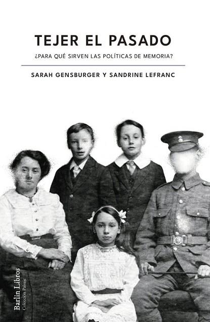 TEJER EL PASADO | 9788412803204 | GENSBURGER, SARAH | Llibreria Drac - Librería de Olot | Comprar libros en catalán y castellano online