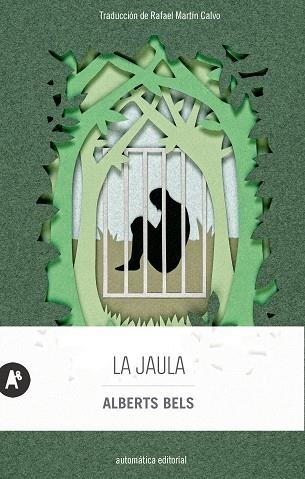 JAULA, LA | 9788415509943 | BELS, ALBERTS | Llibreria Drac - Llibreria d'Olot | Comprar llibres en català i castellà online