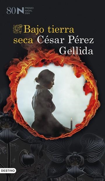 BAJO TIERRA SECA (PREMIO NADAL 2024) | 9788423364572 | PÉREZ GELLIDA, CÉSAR | Llibreria Drac - Llibreria d'Olot | Comprar llibres en català i castellà online