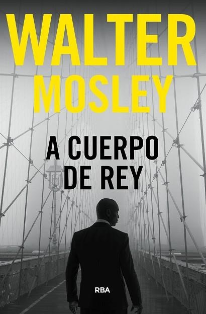 A CUERPO DE REY | 9788411323796 | MOSLEY, WALTER | Llibreria Drac - Llibreria d'Olot | Comprar llibres en català i castellà online