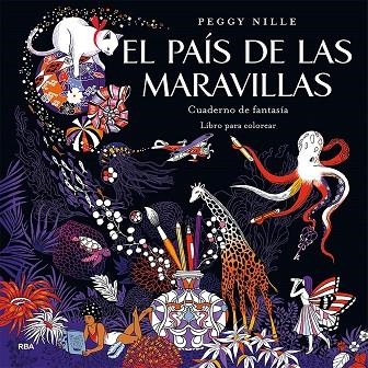 PAÍS DE LAS MARAVILLAS. CUADERNO DE FANTASÍA | 9788490565735 | NILLE, PEGGY | Llibreria Drac - Llibreria d'Olot | Comprar llibres en català i castellà online