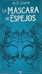 MASCARA DE ESPEJOS, LA | 9788412501995 | CARRICK, M.A. | Llibreria Drac - Llibreria d'Olot | Comprar llibres en català i castellà online