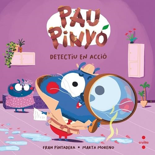 PAU PINYÓ DETECTIU EN ACCIÓ | 9788466157087 | PINTADERA , FRAN | Llibreria Drac - Llibreria d'Olot | Comprar llibres en català i castellà online