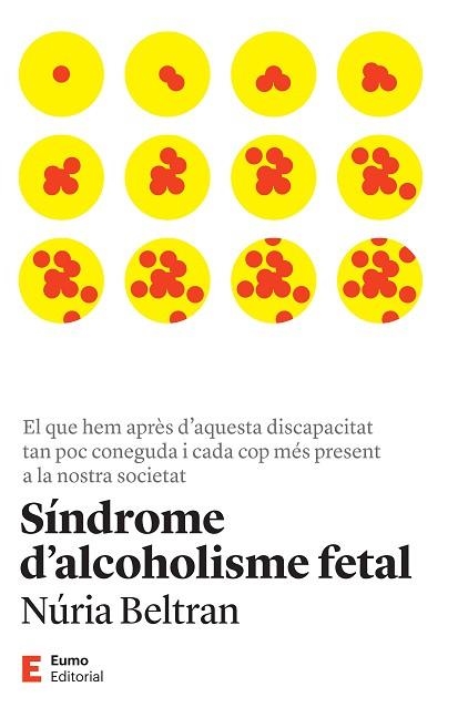 SÍNDROME D'ALCOHOLISME FETAL | 9788497668149 | BELTRAN, NÚRIA | Llibreria Drac - Librería de Olot | Comprar libros en catalán y castellano online