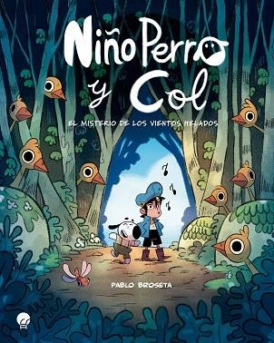 NIÑO PERRO Y COL | 9788419472731 | BROSETA, PABLO | Llibreria Drac - Llibreria d'Olot | Comprar llibres en català i castellà online