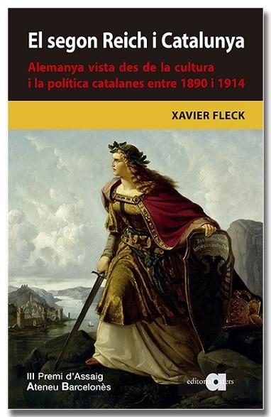 SEGON REICH I CATALUNYA. ALEMANYA VISTA DES DE LA CULTURA I LA POLÍTICA CATAL | 9788418618680 | FLECK, XAVIER | Llibreria Drac - Llibreria d'Olot | Comprar llibres en català i castellà online