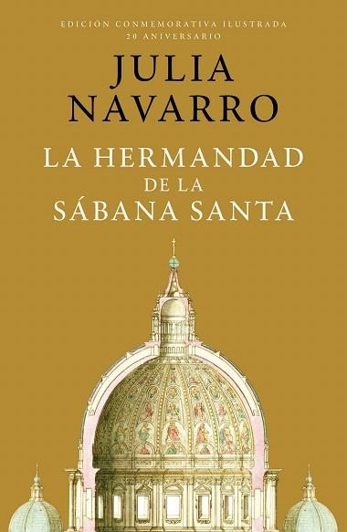 HERMANDAD DE LA SÁBANA SANTA, LA (EDICIÓN CONMEMORATIVA POR EL 20 ANIVERSARIO) | 9788401032998 | NAVARRO, JULIA | Llibreria Drac - Llibreria d'Olot | Comprar llibres en català i castellà online