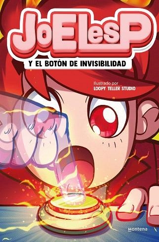 JOELESP Y EL BOTÓN DE INVISIBILIDAD | 9788419357946 | JOELESP | Llibreria Drac - Librería de Olot | Comprar libros en catalán y castellano online