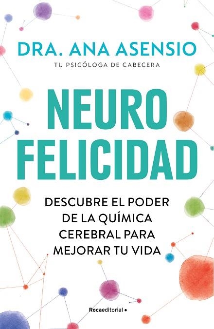 NEUROFELICIDAD | 9788419743879 | ASENSIO, ANA | Llibreria Drac - Llibreria d'Olot | Comprar llibres en català i castellà online