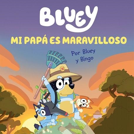 MI PAPÁ ES MARAVILLOSO (BLUEY. UN CUENTO) | 9788448867652 | BLUEY | Llibreria Drac - Librería de Olot | Comprar libros en catalán y castellano online