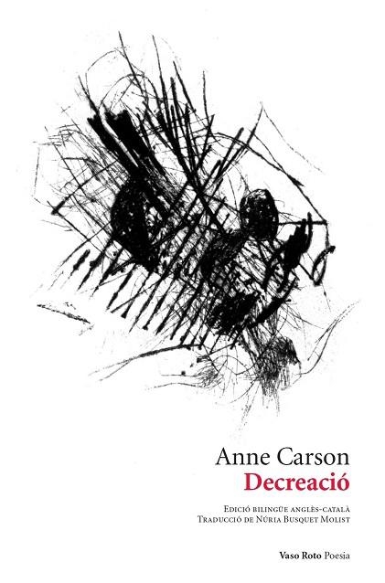 DECREACIÓ | 9788419693211 | CARSON, ANNE; RAMÍREZ, VÍCTOR | Llibreria Drac - Llibreria d'Olot | Comprar llibres en català i castellà online