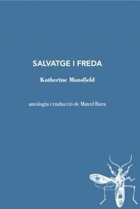 SALVATGE I FREDA  | 9788412760156 | MANSFIELD, KATHERINE | Llibreria Drac - Librería de Olot | Comprar libros en catalán y castellano online