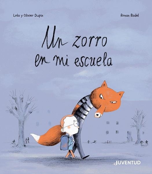 UN ZORRO EN MI ESCUELA | 9788426148681 | DUPIN, OLIVIER | Llibreria Drac - Llibreria d'Olot | Comprar llibres en català i castellà online