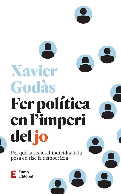 FER POLÍTICA EN L'IMPERI DEL JO | 9788497668279 | GODÀS, XAVIER | Llibreria Drac - Librería de Olot | Comprar libros en catalán y castellano online