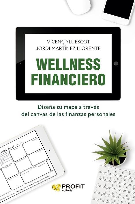 WELLNESS FINANCIERO | 9788419841261 | YLL, VICENÇ; MARTINEZ, JORDI | Llibreria Drac - Llibreria d'Olot | Comprar llibres en català i castellà online