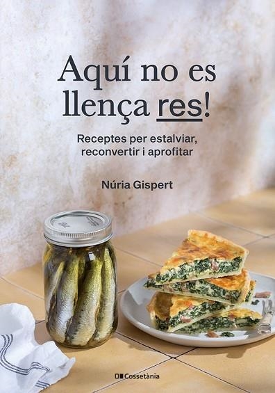 AQUÍ NO ES LLENÇA RES | 9788413563374 | GISPERT, NÚRIA | Llibreria Drac - Llibreria d'Olot | Comprar llibres en català i castellà online